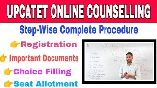 UPCATET 2020 Online Counselling | UPCATET COUNSELLING COMPLETE PROCEDURE