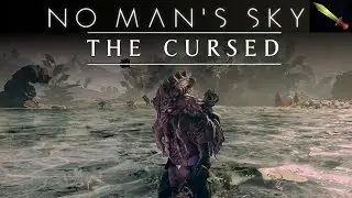 No Man's Sky:  The Cursed Part 1