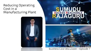 Business Case 7 - Reduce Operating Cost