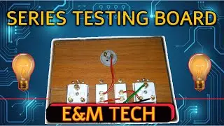 Series testing board wiring, series testing board kaise wiring karte hai