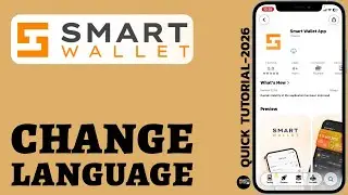 Как изменить язык в Smart Wallet (полное руководство 2026 года)?