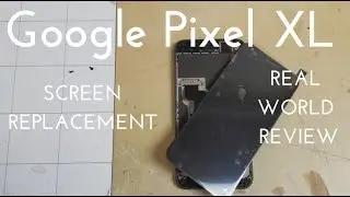 Замена экрана Google Pixel XL (почините сломанный дисплей!)