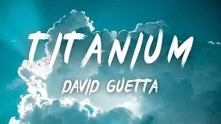 David Guetta  - Titanium (Lyrics) ft  Sia