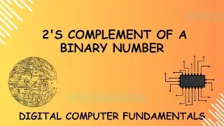 Introduction to 2's complement of a binary number