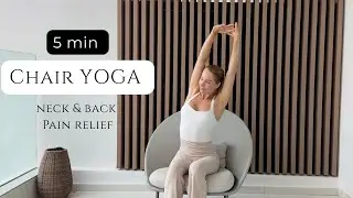 5-Minute Chair Yoga for Neck & Back Pain | Daily Desk Stretch for Office Workers
