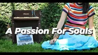 A Passion For Souls | Piano Hymn