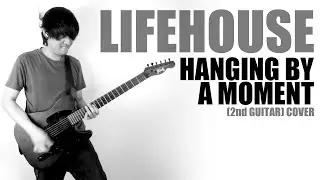 Lifehouse - Hanging By A Moment (2nd guitar) cover
