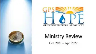 GPS Hope Review from October 2021 through April 2022