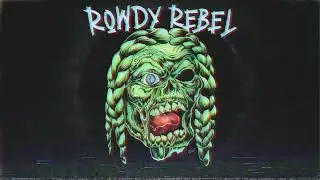 Rowdy Rebel - ROB WHO? (Official Visualizer)