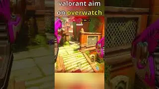 Valorant Aim on Overwatch
