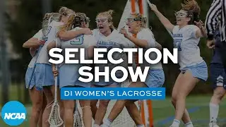 2022 NCAA DI women's lacrosse championship selection show