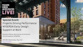 Projects Driving Performance: NYSERDA Early Design Support at Work | Special Event | PHA Live!