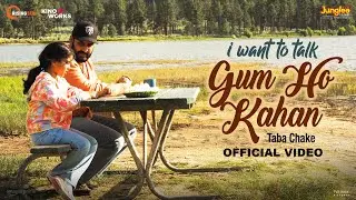 Gum Ho Kahan I I Want To Talk I Shoojit Sircar I Abhishek Bachchan I Taba Chake