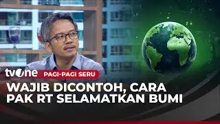 Bicara Soal Pencegah Krisis Planet, Cara Taufiq Supriadi Melakukan Pendekatan ke Warga | tvOne