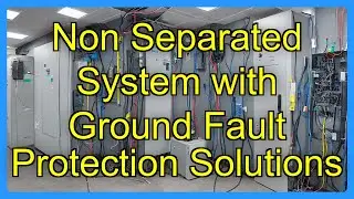 Non Separated System with Ground Fault Protection Solutions