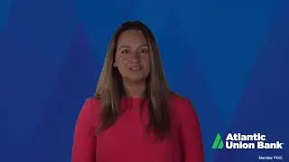 Why I love to work at Atlantic Union Bank - Maria