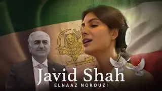 Javid Shah (Official Video) - Elnaaz Norouzi | This is the Final Battle