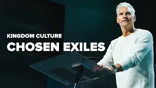 Chosen Exiles - (Kingdom Culture) | Pastor Bryan Lamoureux | Reverb Church