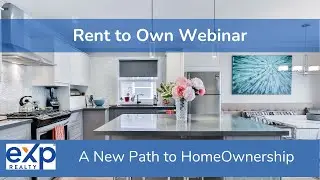 eXp Rent to Own Webinar - Your New Path to HomeOwnership