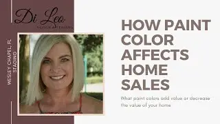 Paint Color Affects Home Sales | Di Leo Design & Staging with Cartwright Realty |Wesley Chapel FL