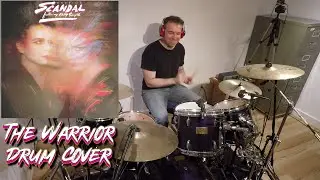 Scandal - The Warrior (ft. Patty Smyth) - Drum Cover - Denis Richard Jr