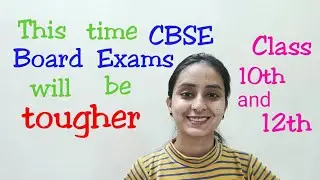 New Exam Pattern| CBSE BOARD EXAM 2020 | Class 10th and 12th