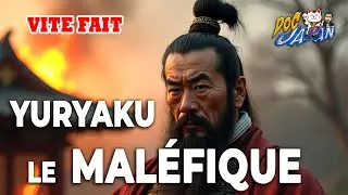 L'empereur Y&ucirc;ryaku (456-479) ⚔️  [Vite Fait]