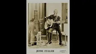 '' jesse fuller '' - a portrait of ~ film 1971.