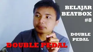 BELAJAR BEATBOX #8 - Double Pedal | Aidil zen