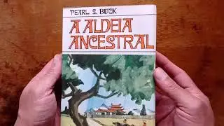 A Aldeia Ancestral - Pearl S. Buck