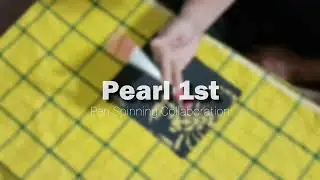 Pearl 1st | Pen Spinning collaboration video