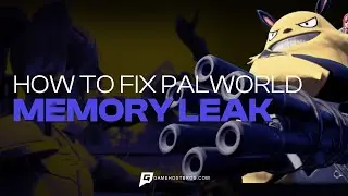 Palworld Memory Leak Fix & Automatic Backups - Game Host Bros