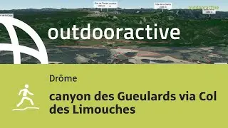 parcours de trail dans la Dr&ocirc;me: canyon des Gueulards via Col des Limouches