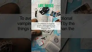 To avoid being an emotional vampire, define yourself by the things you love rather t... #shorts