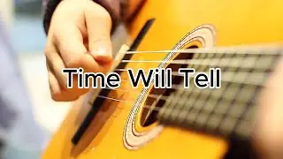 Time Will Tell (Music video)