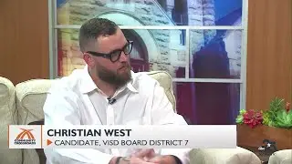 Christian West shares why he is running for the VISD District 7 board seat