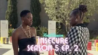Insecure Season 5 Ep 2: 