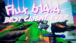 😈 Самый Лучший Чит на Minecraft | Flux b14.4 | Лучший Клиент для Hypixel + скачать