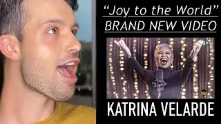KATRINA VELARDE REACTION // JOY TO THE WORLD // BRAND NEW VIDEO