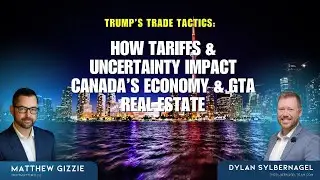 Trump&rsquo;s Trade Tactics: How Tariffs & Uncertainty Impact Canada&rsquo;s Economy & GTA Real Estate