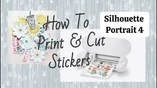 How I Print & Cut Stickers Using the Silhouette Portrait 4 | Step-by-Step Tutorial | Canva 