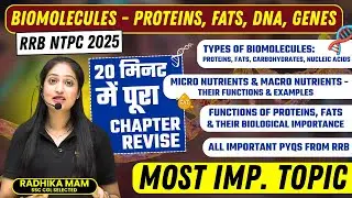 🧬 Biomolecules | Proteins, Fats, DNA, Genes | Complete Biology for SSC, Railway, RRB Exams #ntpc