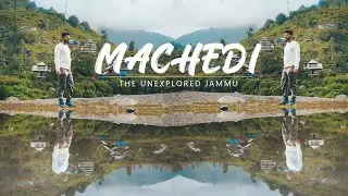 Machedi | Unexplored Bilawar | Jammu travel vlog | 2022