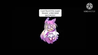 Super underrated gachatuber