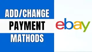 How to Add / Change Payment Method on eBay 2024