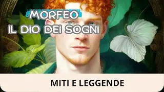 Morfeo: il dio dei sogni - mitologia raccontata