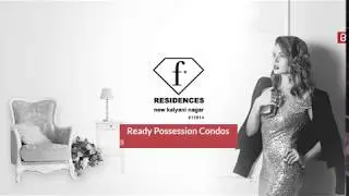 F-Residences, New Kalyani Nagar- Ready Possession Condos