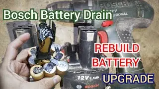 Bosch Ni-cD Battery Drain and Rebuild Battery Upgrade 1.5ah to 2.0ah