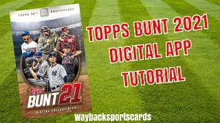 Topps Bunt 2021, 2022 и 2023 &mdash; Цифровое приложение &mdash; Учебное пособие и введение &mdash; Прочитать описание