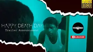 HAPPY DEATH DAY🎂🩸 Trailer release date announcement VIDEO 👻PROMO🎥🎞️🎬 #google #hdd #shortfilm #tamil
